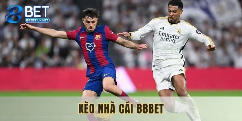 Kèo nhà cái 88BET