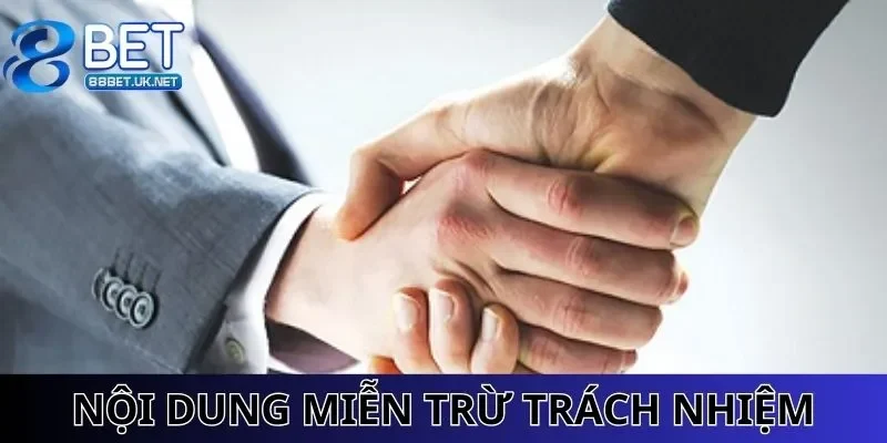 Nội dung chính sách quy định miễn trừ trách nhiệm tại nhà cái