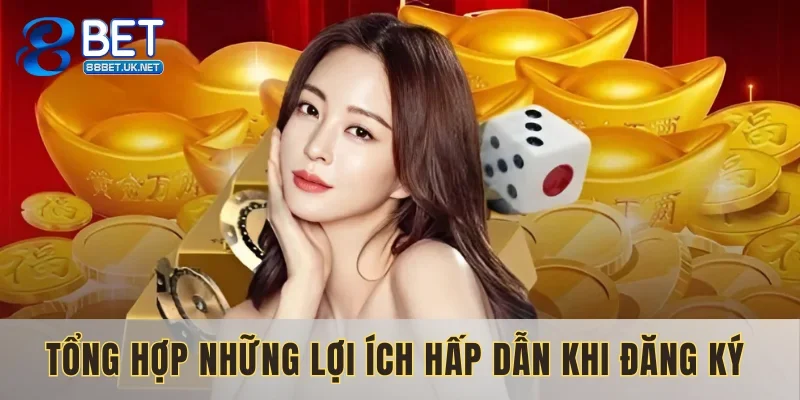 Những giá trị thiết thực sau bước đăng ký thành công