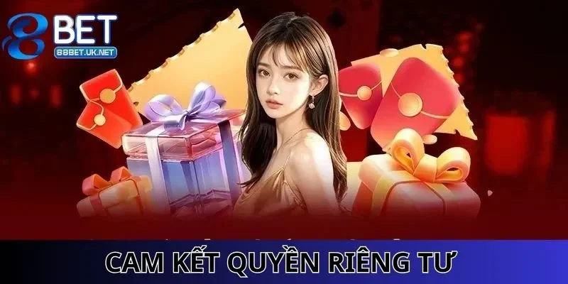 Cam kết nhà cái về bảo vệ quyền riêng tư của người dùng