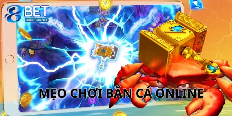 Mẹo chơi bắn cá online